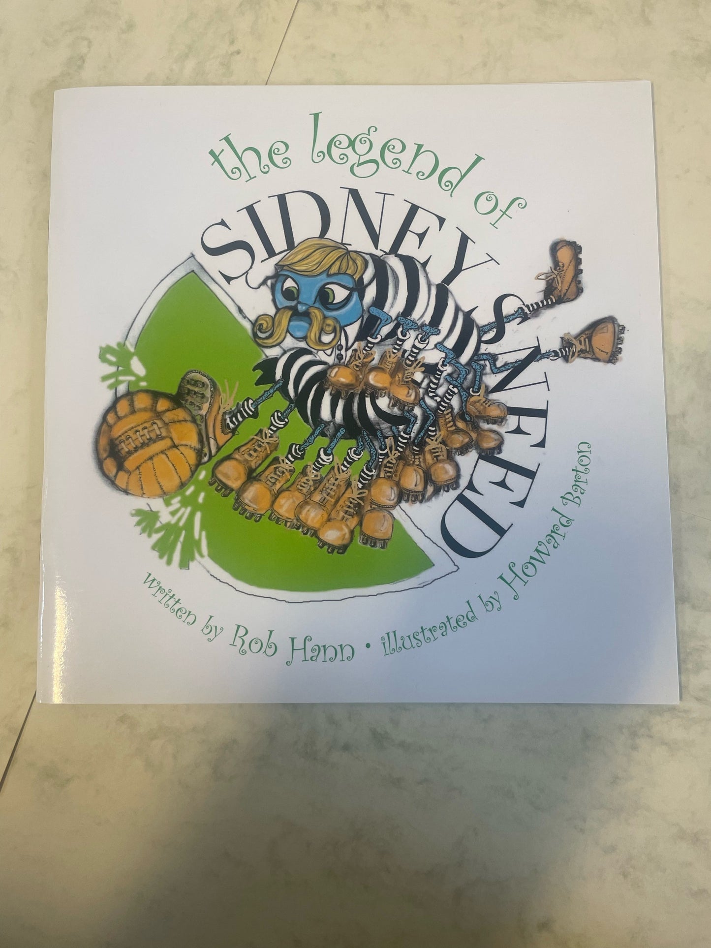 The Legend of Sidney Sneed - Children's Book by Rob Hann (Author) and Howard Barton (Illustrator) - Paperback